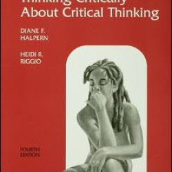 Thinking Critically About Critical Thinking Thinking Critically About Critical Thinking