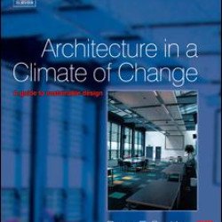 Architecture in a Climate of Change Architecture in a Climate of Change