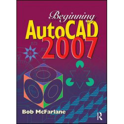 Beginning AutoCAD 2007 Beginning AutoCAD 2007