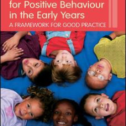 Setting the Scene for Positive Behaviour in the Early Years