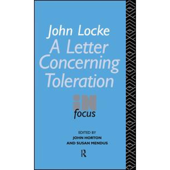 John Locke's Letter on Toleration in Focus