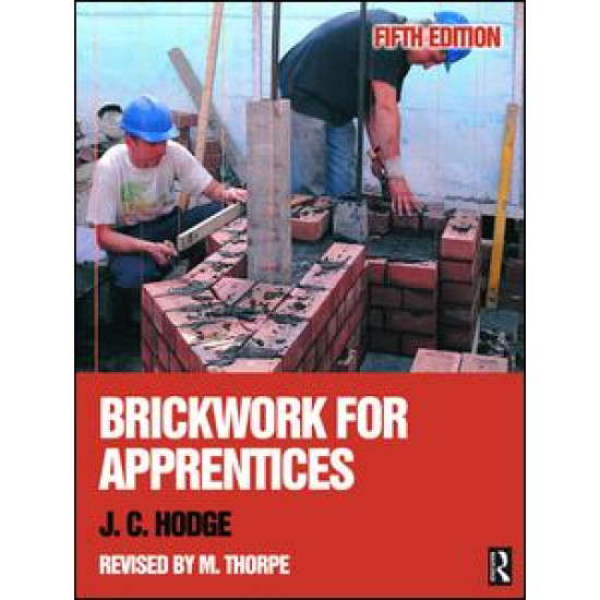 Brickwork for Apprentices, 5th ed Brickwork for Apprentices, 5th ed