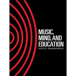 Music, Mind and Education Music, Mind and Education