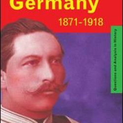 Imperial Germany 1871-1918