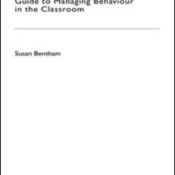 A Teaching Assistant's Guide to Managing Behaviour in the Classroom