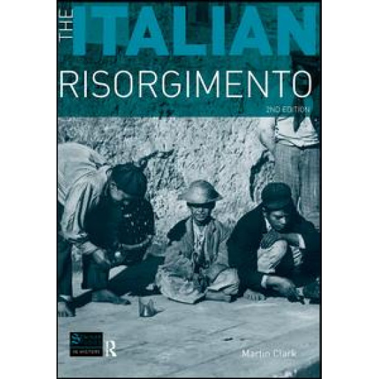 The Italian Risorgimento The Italian Risorgimento