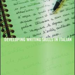 Developing Writing Skills in Italian Developing Writing Skills in Italian