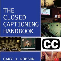 Closed Captioning Handbook Closed Captioning Handbook