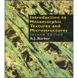 Introduction to Metamorphic Textures and Microstructures Introduction to Metamorphic Textures and Microstructures