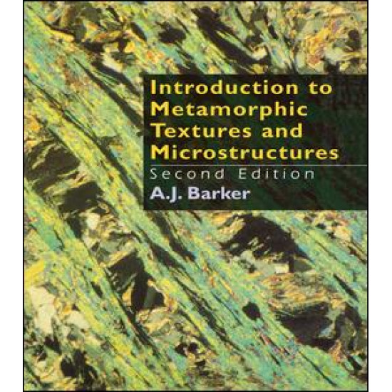 Introduction to Metamorphic Textures and Microstructures