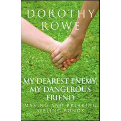My Dearest Enemy, My Dangerous Friend My Dearest Enemy, My Dangerous Friend