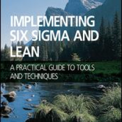 Implementing Six Sigma and Lean Implementing Six Sigma and Lean