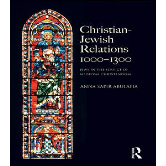 Christian Jewish Relations 1000-1300 Christian Jewish Relations 1000-1300