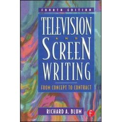 Television and Screen Writing Television and Screen Writing