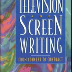 Television and Screen Writing Television and Screen Writing