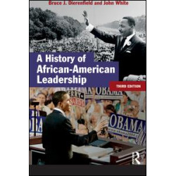 A History of African-American Leadership A History of African-American Leadership