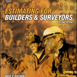 Estimating for Builders and Surveyors Estimating for Builders and Surveyors