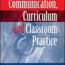 Communications,Curriculum and Classroom Practice
