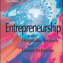 Entrepreneurship in the Hospitality, Tourism and Leisure Industries