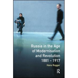 Russia in the Age of Modernisation and Revolution 1881 - 1917 Russia in the Age of Modernisation and Revolution 1881 - 1917