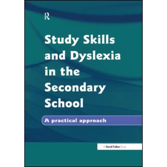 Study Skills and Dyslexia in the Secondary School