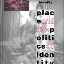 Place and the Politics of Identity Place and the Politics of Identity