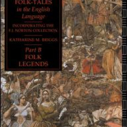 A Dictionary of British Folk-Tales in the English Language Part B A Dictionary of British Folk-Tales in the English Language Part B