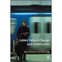Added Value in Design and Construction Added Value in Design and Construction