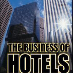 The Business of Hotels The Business of Hotels
