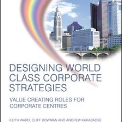 Designing World Class Corporate Strategies Designing World Class Corporate Strategies