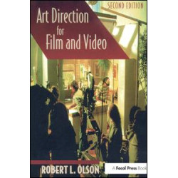 Art Direction for Film and Video Art Direction for Film and Video