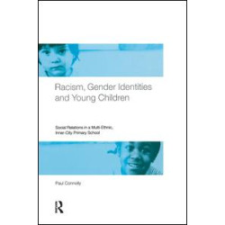 Racism, Gender Identities and Young Children Racism, Gender Identities and Young Children