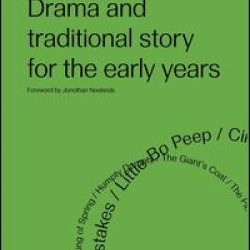 Drama and Traditional Story for the Early Years