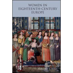 Women in Eighteenth Century Europe Women in Eighteenth Century Europe