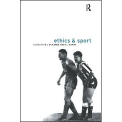 Ethics and Sport Ethics and Sport