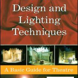 Scenic Design and Lighting Techniques