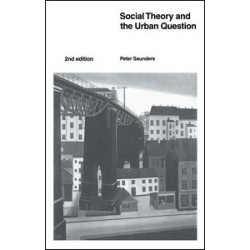 Social Theory and the Urban Question Social Theory and the Urban Question