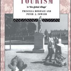 Heritage and Tourism in The Global Village Heritage and Tourism in The Global Village