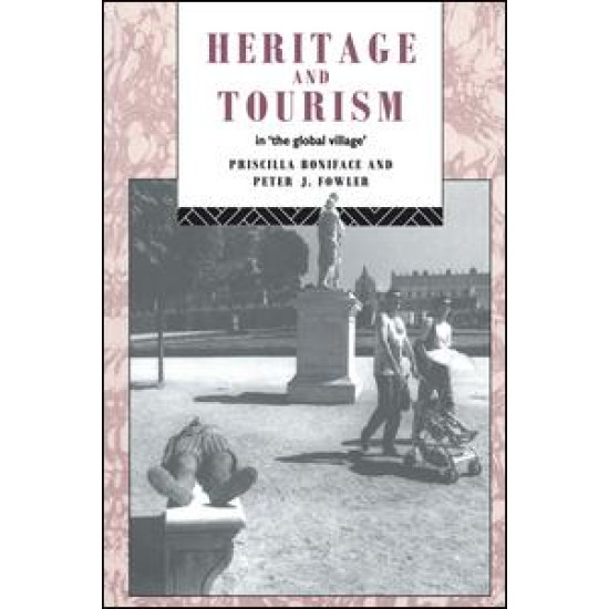 Heritage and Tourism in The Global Village