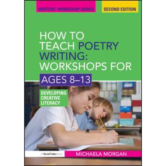 How to Teach Poetry Writing: Workshops for Ages 8-13