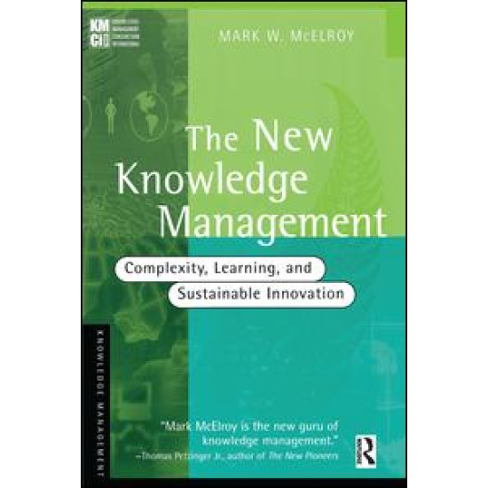 The New Knowledge Management The New Knowledge Management