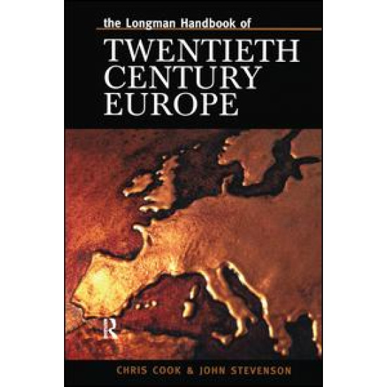 Longman Handbook of Twentieth Century Europe Longman Handbook of Twentieth Century Europe