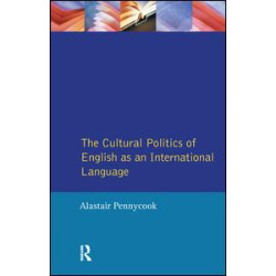 The Cultural Politics of English as an International Language The Cultural Politics of English as an International Language