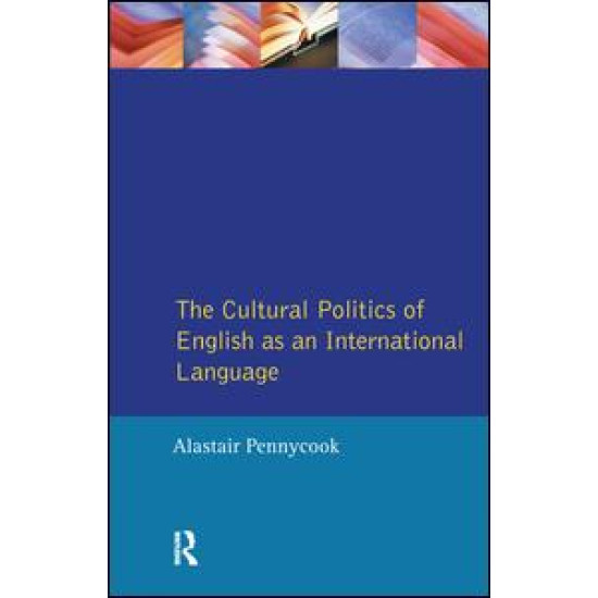 The Cultural Politics of English as an International Language The Cultural Politics of English as an International Language