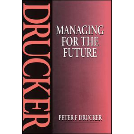 Managing for the Future Managing for the Future