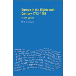 Europe in the Eighteenth Century 1713-1789 Europe in the Eighteenth Century 1713-1789