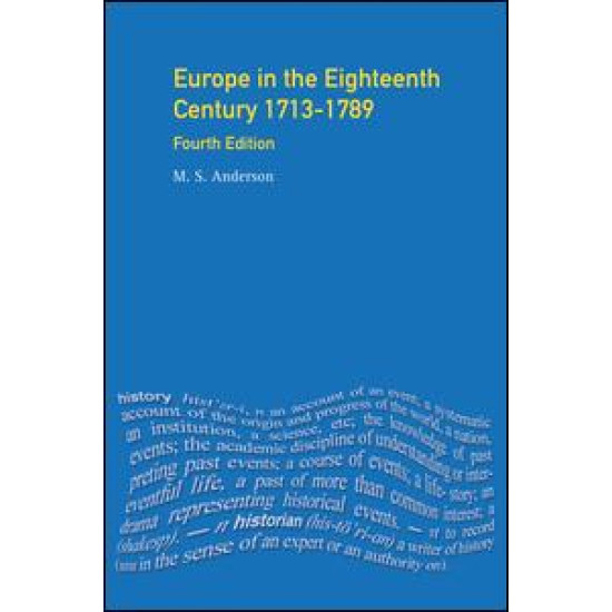 Europe in the Eighteenth Century 1713-1789 Europe in the Eighteenth Century 1713-1789