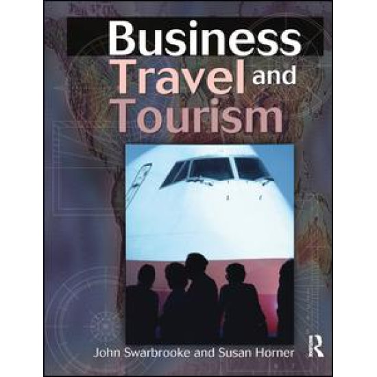 Business Travel and Tourism Business Travel and Tourism