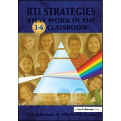 RTI Strategies that Work in the 3-6 Classroom RTI Strategies that Work in the 3-6 Classroom