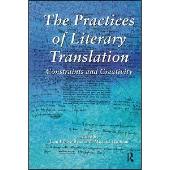 The Practices of Literary Translation